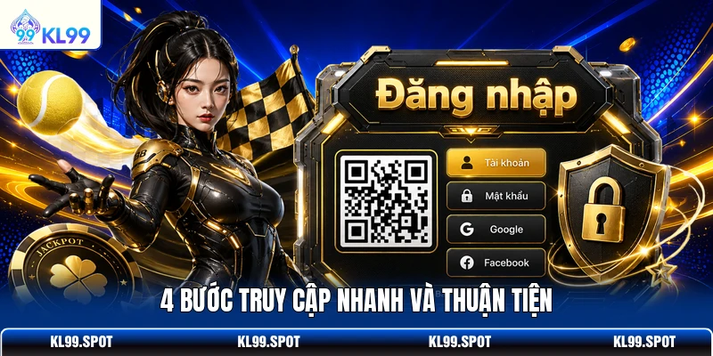 4 bước truy cập nhanh và thuận tiện