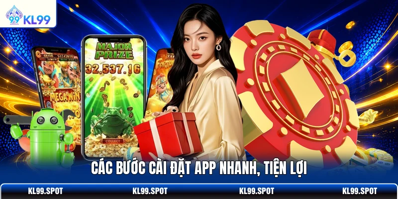 Các bước cài đặt app nhanh, tiện lợi