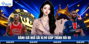 Đánh Giá Nhà Cái KL99