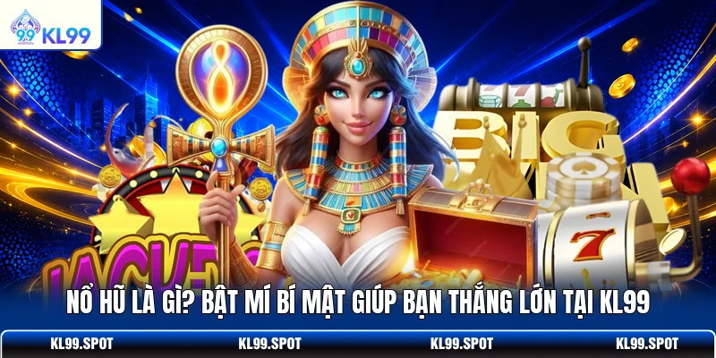 Nổ Hũ Là Gì