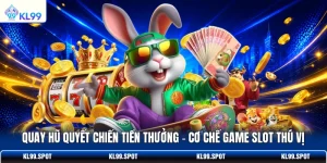 Quay Hũ Quyết Chiến Tiền Thưởng
