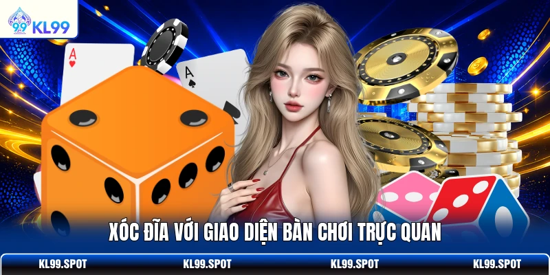 Xóc Đĩa với giao diện bàn chơi trực quan